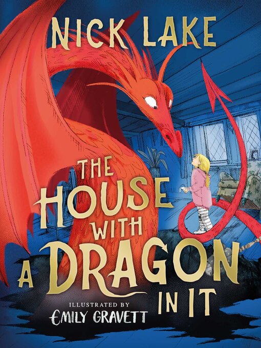 Title details for The House With a Dragon in It by Nick Lake - Wait list